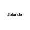 #blonde Kanazawa