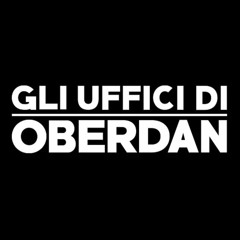 GLI UFFICI DI OBERDAN