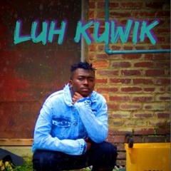 LUH KUWIK