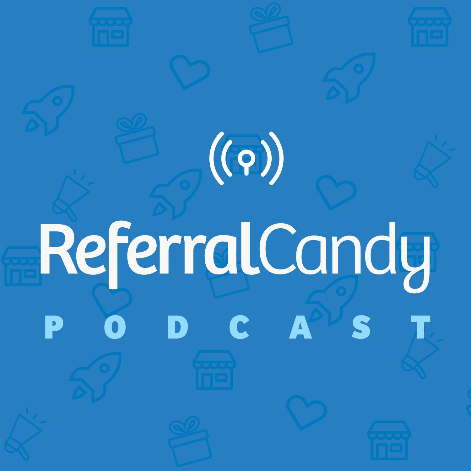 The ReferralCandy Podcast