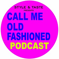 Call Me Old Fashioned