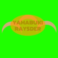 Yamabuki Raysder