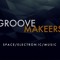 Groove Makeers ✪