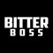 BITTER BOSS