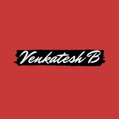 Venkatesh B