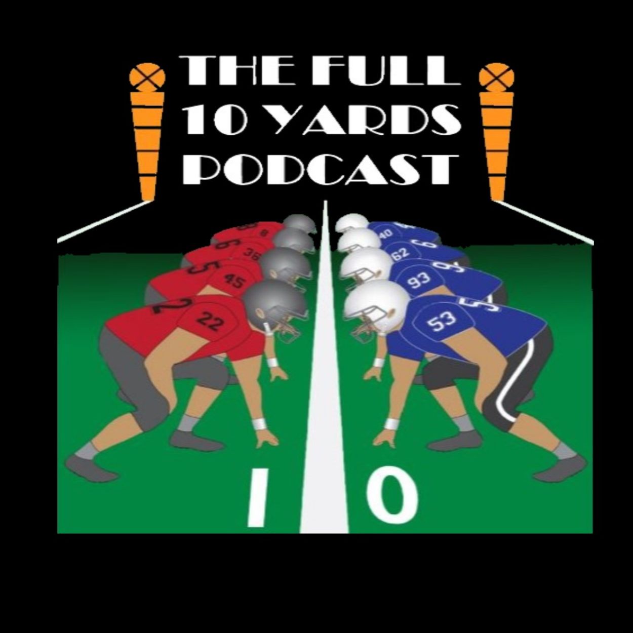 The Full 10 Yards Podcast