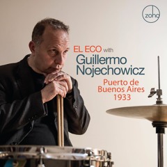 EL ECO with Guillermo Nojechowicz