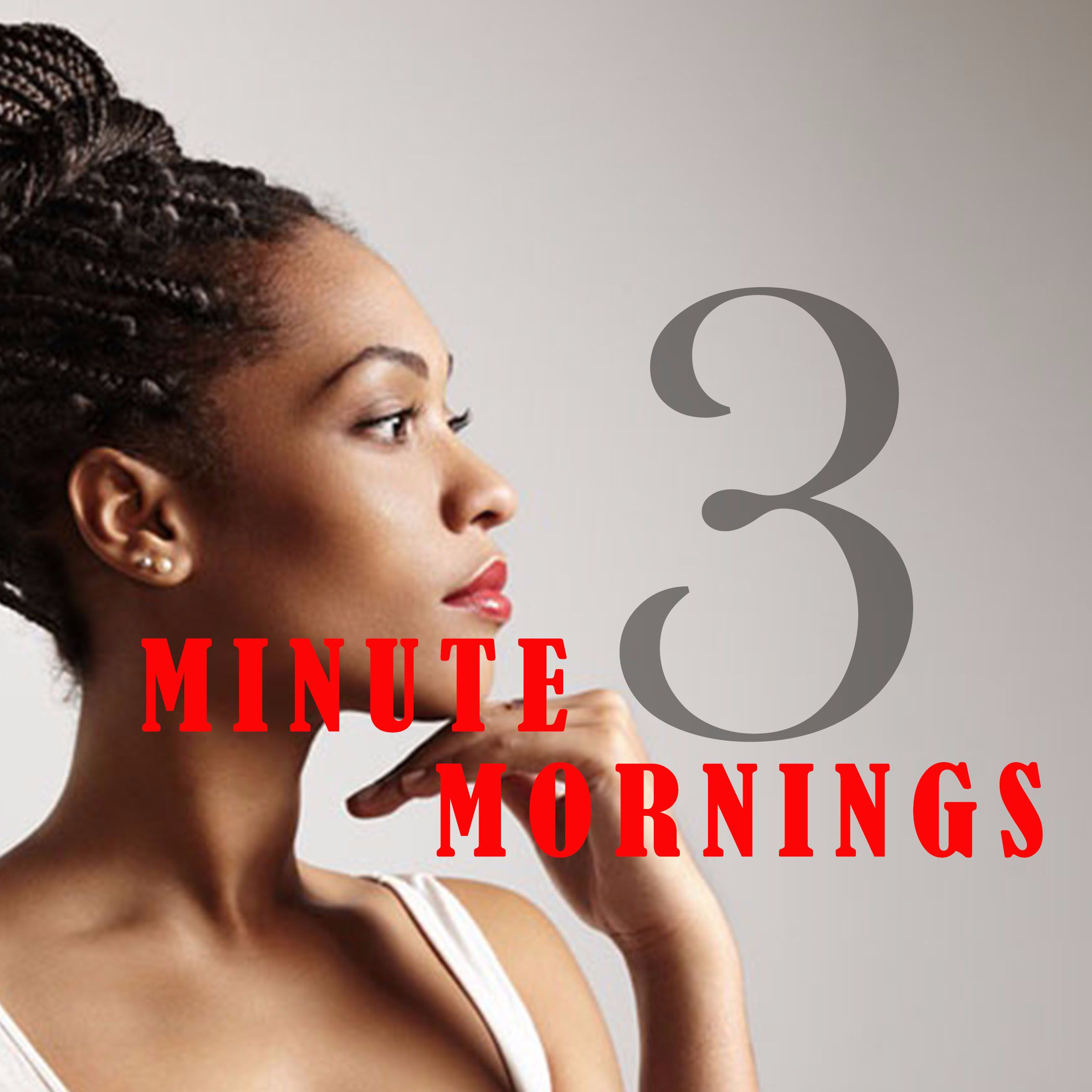 3 Minute Mornings