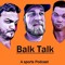 Balk Talk