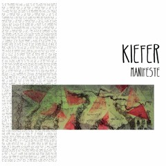 Kiefer - Manifeste (08/12/2017)