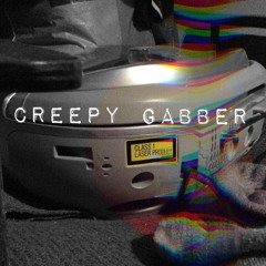Creepy Gabber
