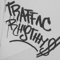 TRAFFIC RHYTHM$