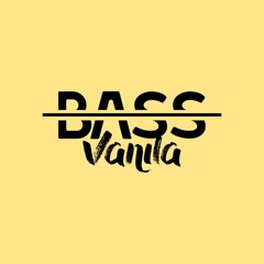 Bass Vanila  - Promo