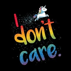 I DON'T CARE