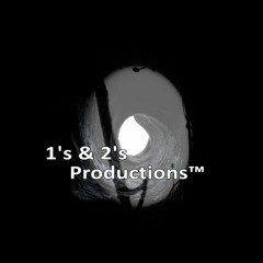 1's & 2's Productions™