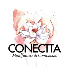 Conectta Mindfulness e Compaixão