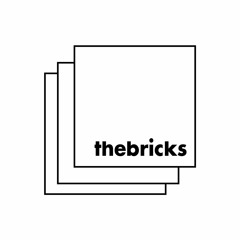 The Bricks | Dream Theory