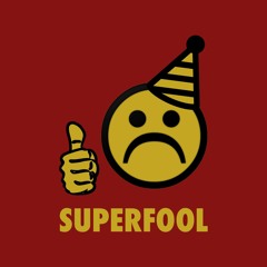 SUPERFOOL
