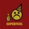 SUPERFOOL