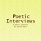 Poetic Interviews