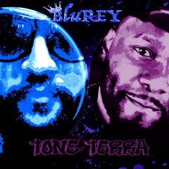 Blu-REY & TONE TERRA