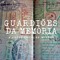 Guardiões da Memória