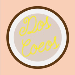 Dos Cocos Podcast
