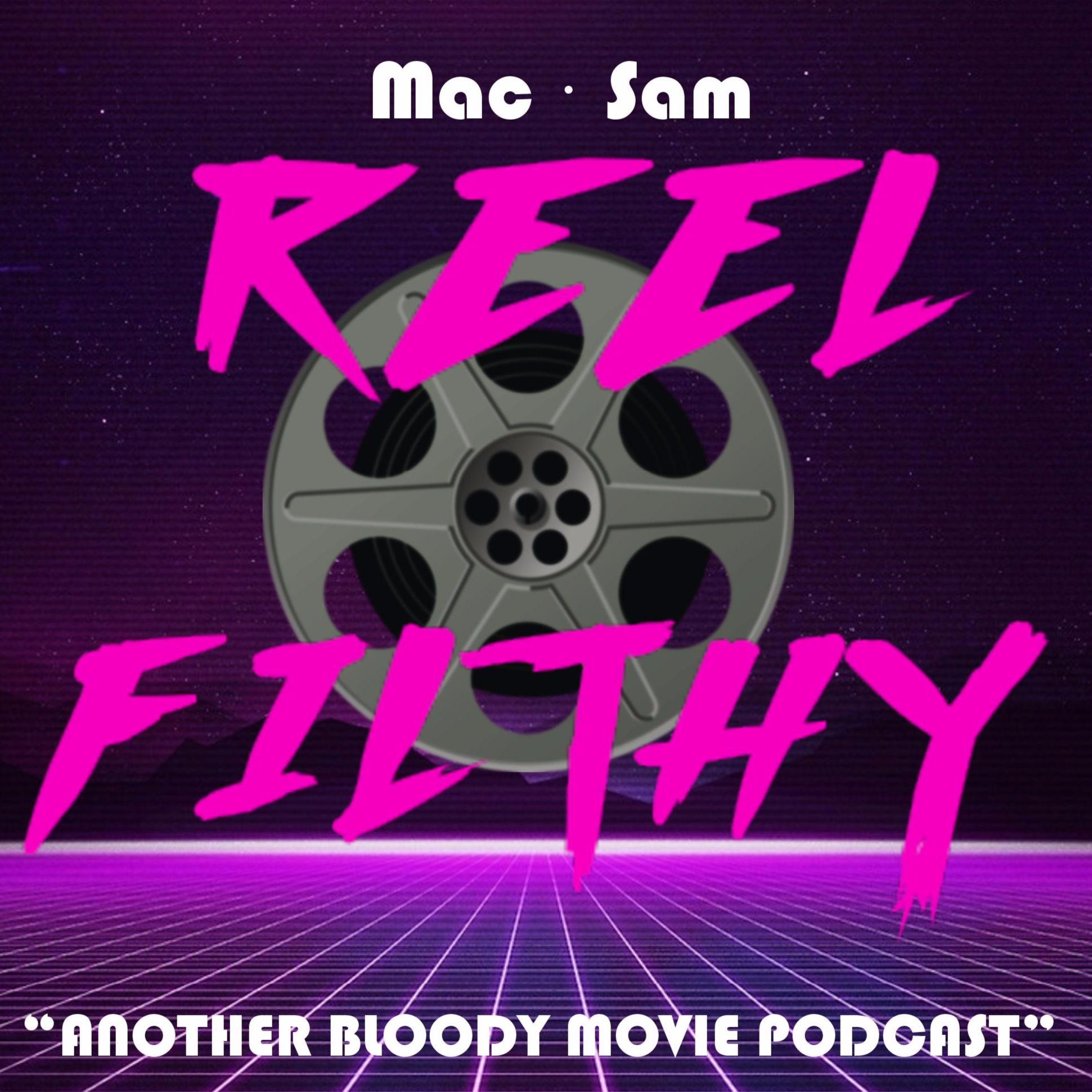 Reel Filthy Podcast