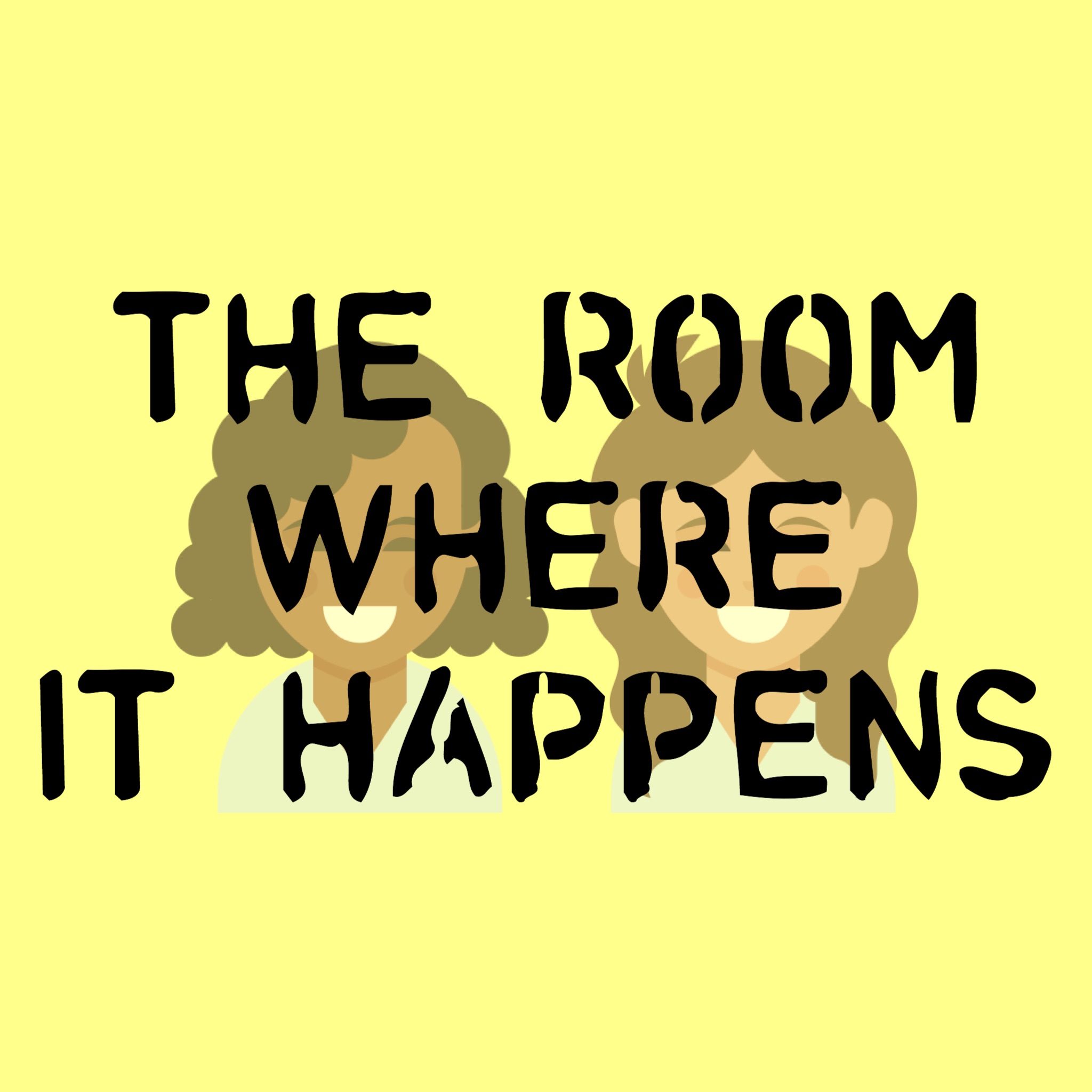The Room Where it Happens podcast artwork