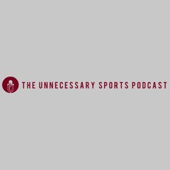 Unnecessary Sports Podcast
