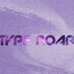 TypeRoar
