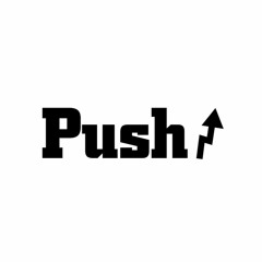 Push | Stories of Adversity and Managing your Sh*t