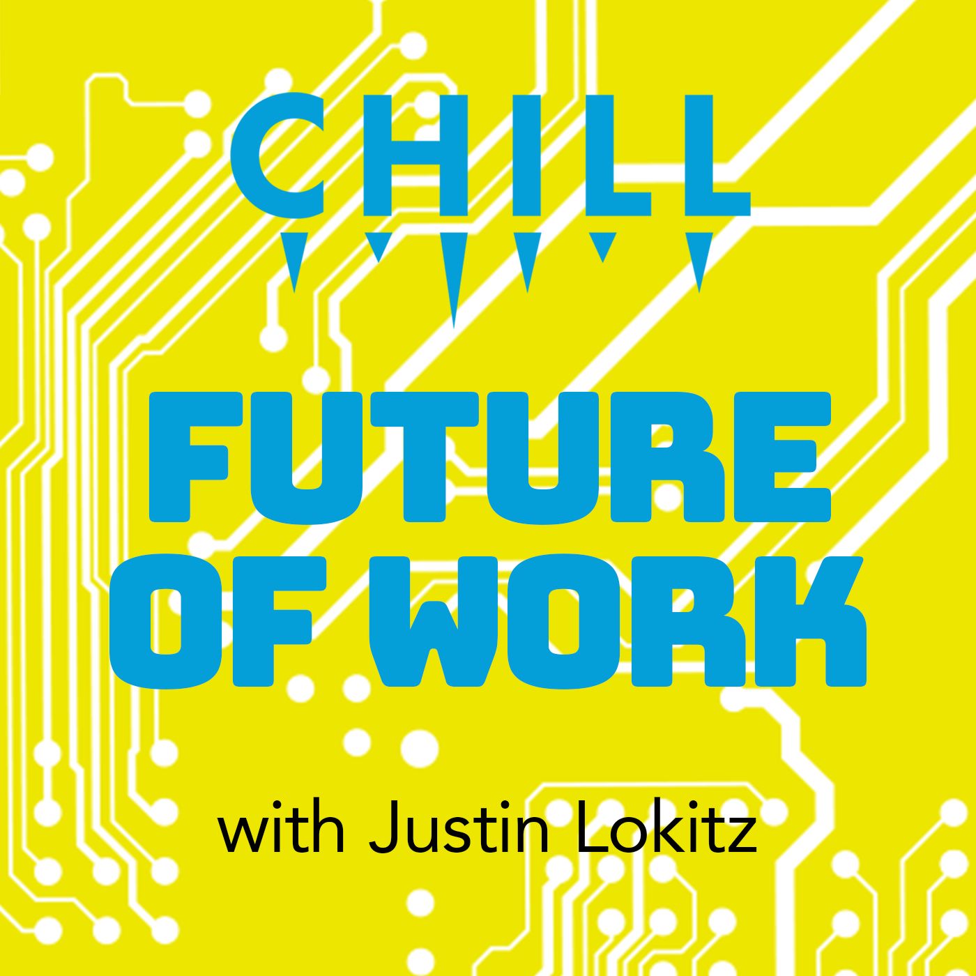 CHILL: The Future of Innovation