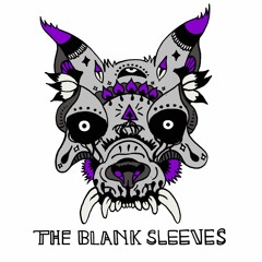 The Blank Sleeves