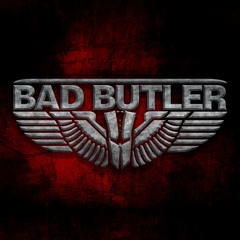BAD BUTLER