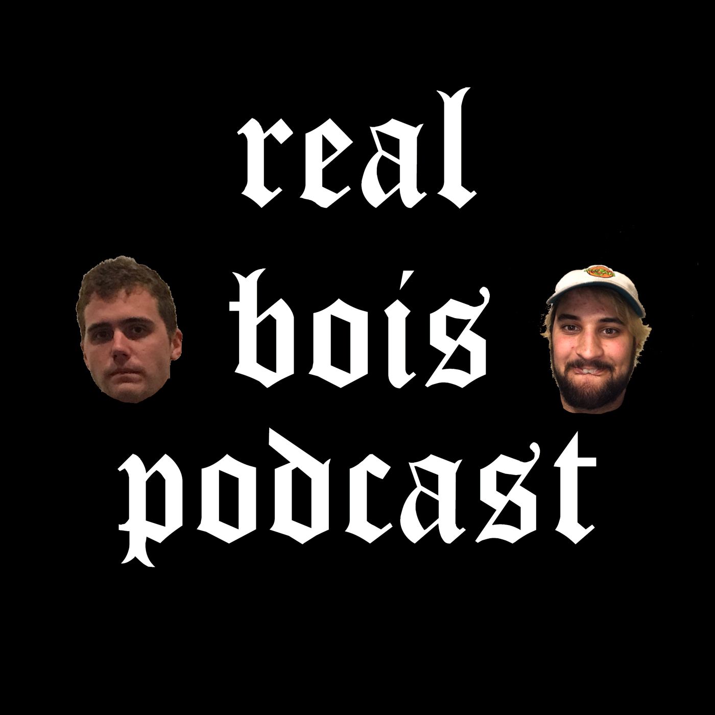 Real Bois Podcast podcast artwork