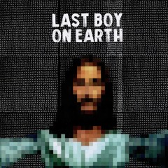 Last Boy On Earth