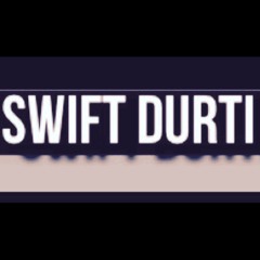 SWIFT DURTI