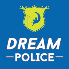 The Dream Police