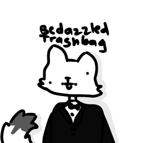 Bedazzled Trashbag’s avatar