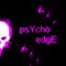 psycho edge
