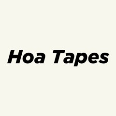 Hoa Tapes