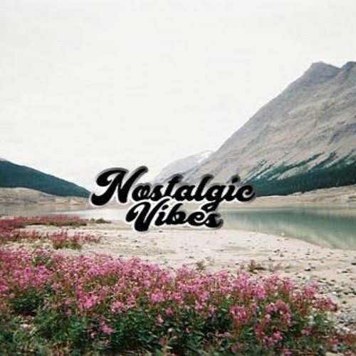 VIBES: EMPUXO À NOSTALGIA