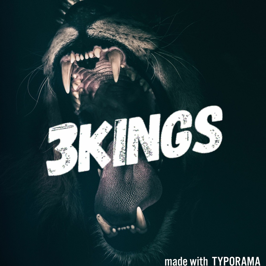 Stream 3 Kings music | Listen to songs, albums, playlists for free