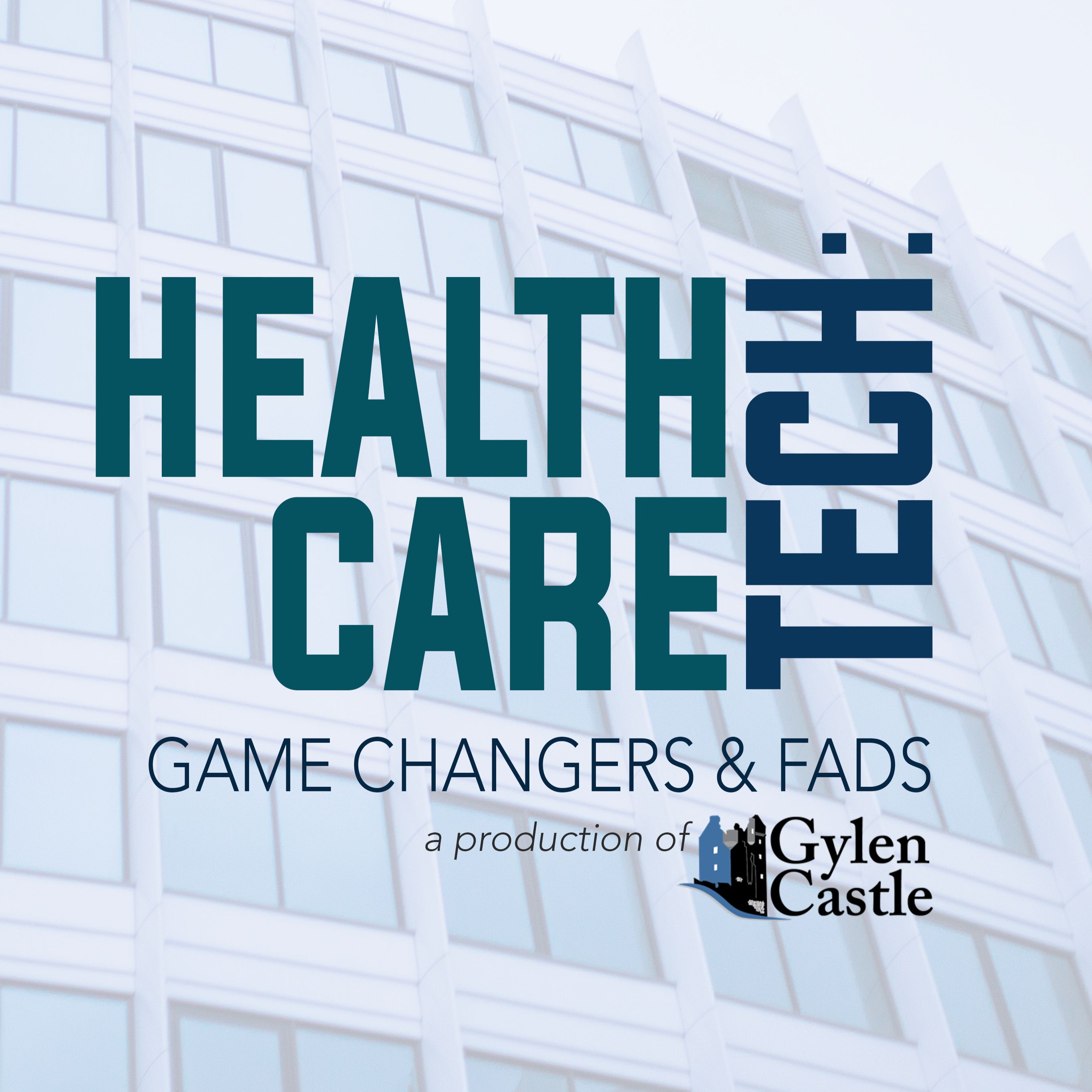 Healthcare Tech: Game Changers and Fads