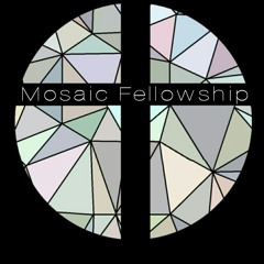Mosaic Fellowship