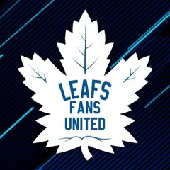 Leafs Fans United Podcast