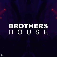 BROTHERS HOUSE