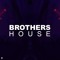 BROTHERS HOUSE