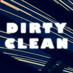 Dirty Clean Music